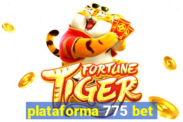 plataforma 775 bet